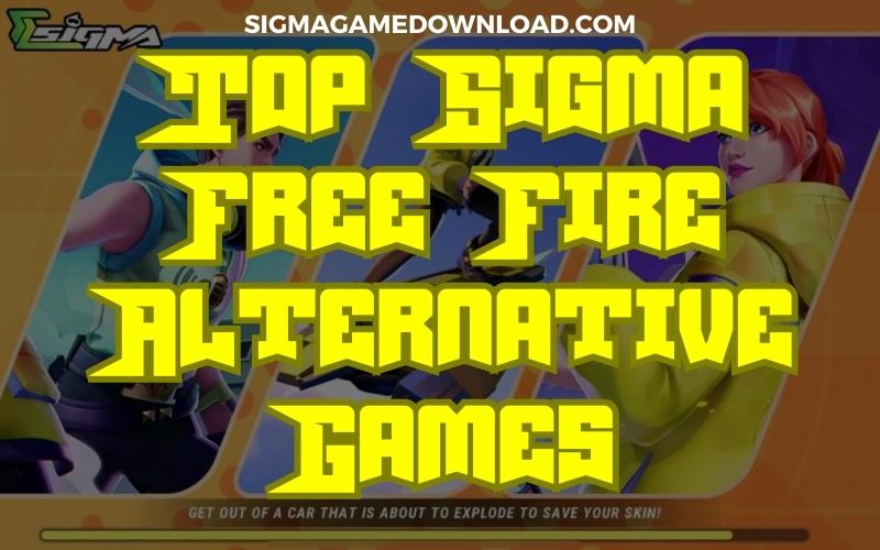 Games like Sigma Free Fire